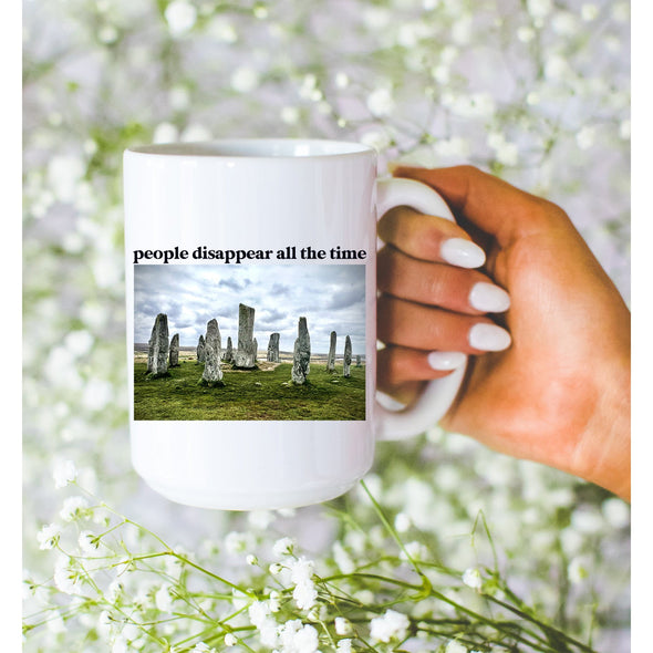 People Disappear All The Time Craigh Na Dun Mug--Painted Lavender